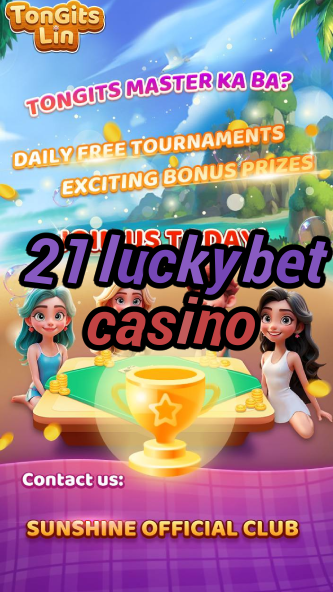 21 luckybet casino-igamblinglist.com